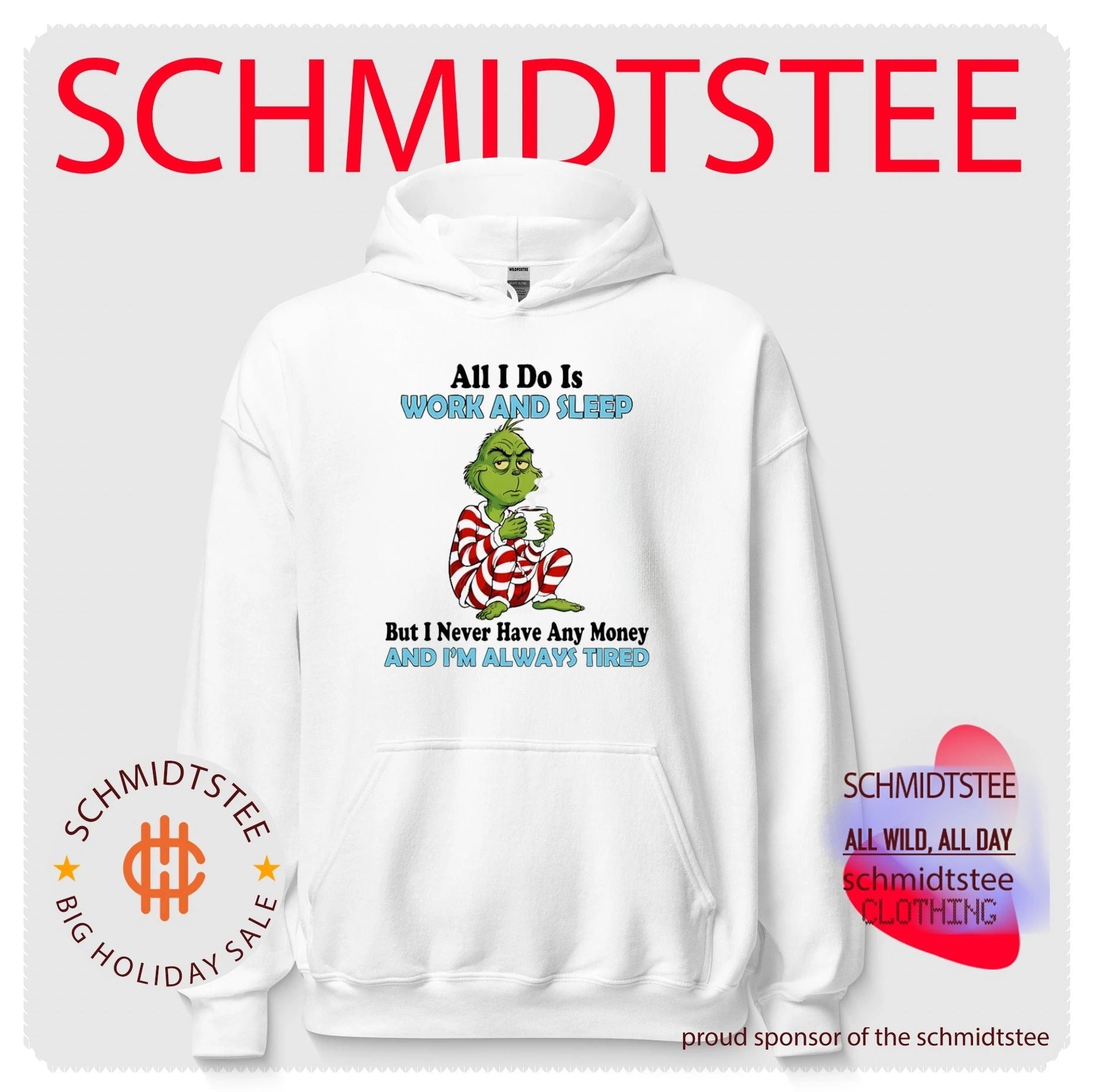 The Grinch work and sleep but never have any money and always tired shirt