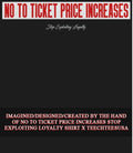 No to ticket price increases stop exploiting loyalty shirt