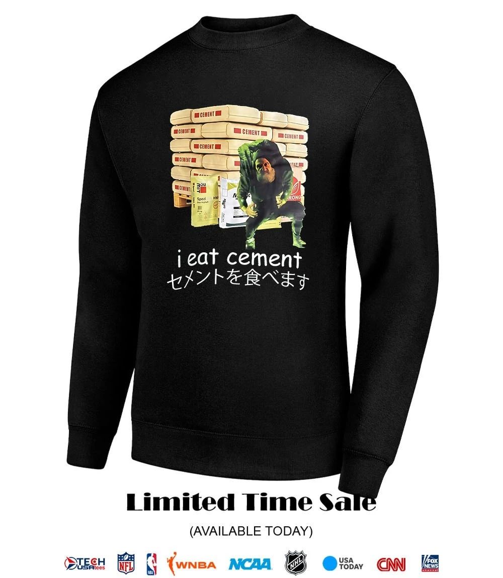 I eat cement Japanese shirt