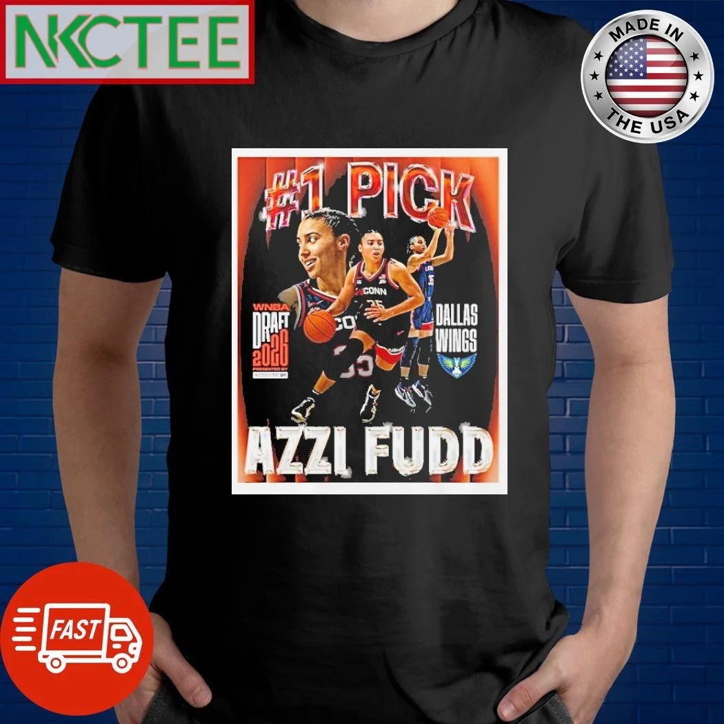 Uconn Huskies Basketball Azzi Fudd 2026 Wnba Draft By The Dallas Wings shirt