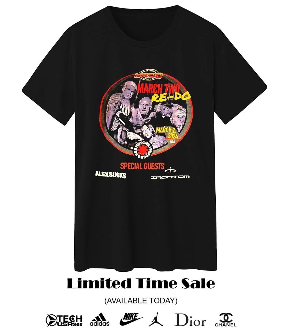 March Two Re-Do Red Hot Chili Peppers concert 2024 shirt