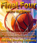 Final Four on the Big Screen Uconn Men and Women are back Bad Dog Brewing Company shirt