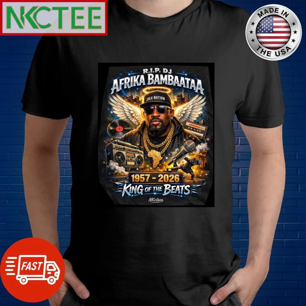 NKCtees RIP DJ Afrika Bambaataa 1957 2026 King of the beats Graphic shirt