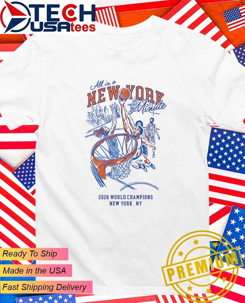All in a New York Minute 2026 World Champions shirt