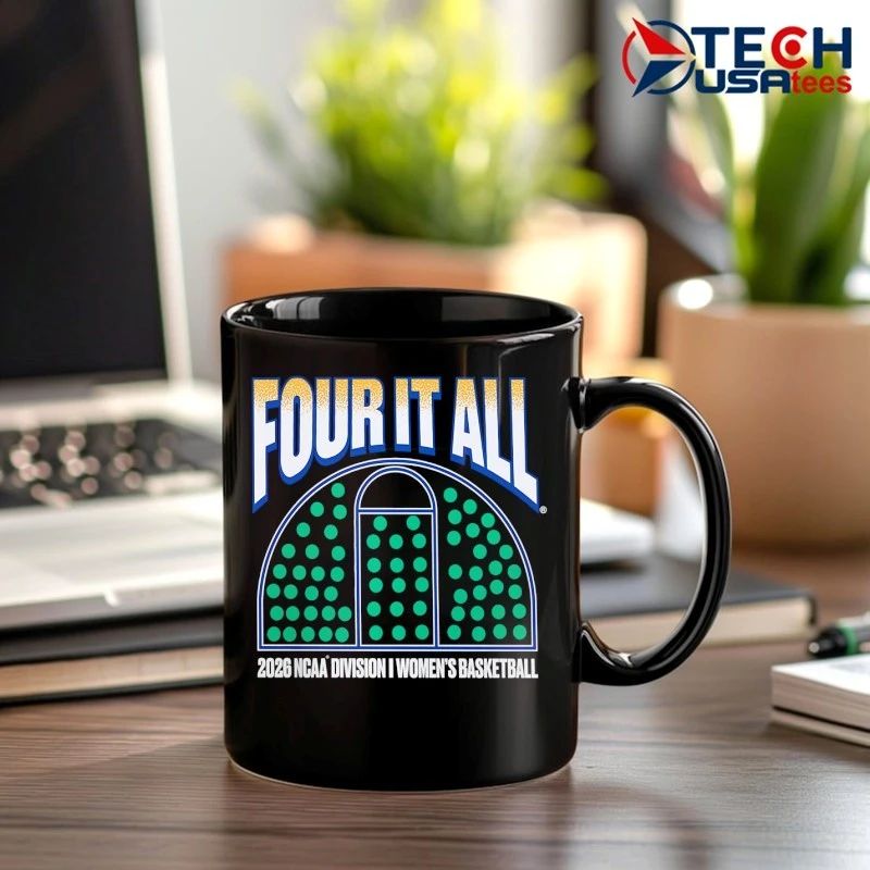 Four it all March Madness 2026 NCAA Division I Women’s Basketball shirt