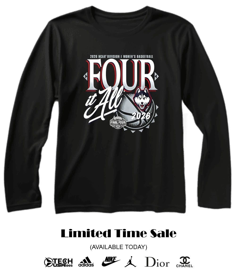 Four it All UConn Huskies 2026 NCAA Women’s Basketball Tournament March Madness Final Four shirt
