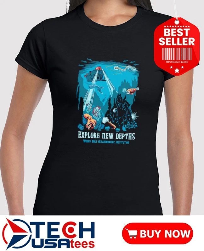 Explore New Depths Woods Hole Oceanographic Institution shirt