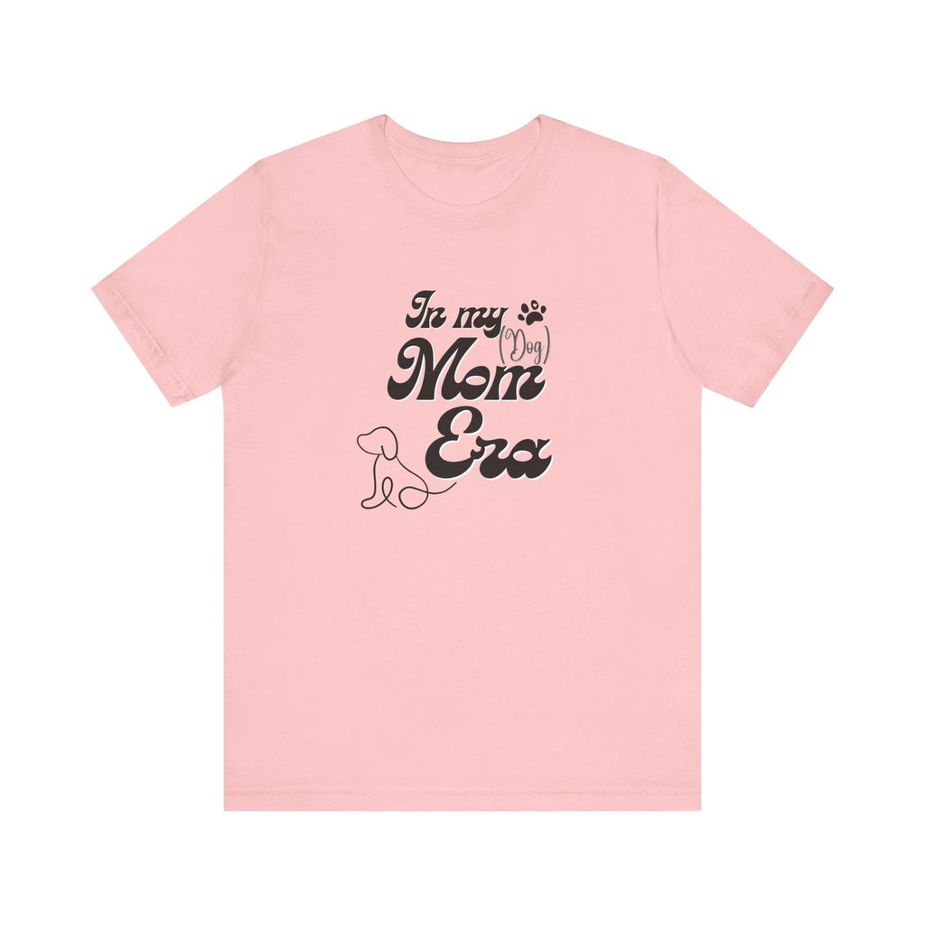 Embracing My Dog Mom Era - Trendy Tee for the Stylish Dog Swiftie