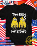 Two birds one stoned smoking shirt