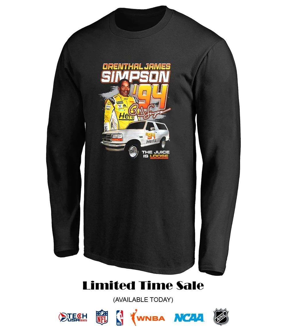 Orenthal James Simpson Racing the Juice is loose 1994 signature shirt