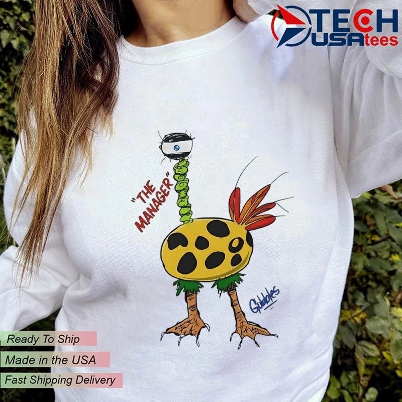 The Manager Gubbles shirt