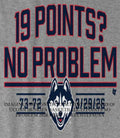 UConn Huskies Basketball 19 Points no problem 2026 shirt