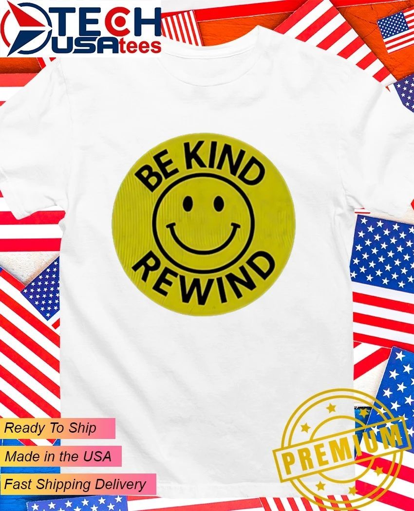 Be kind rewind logo shirt