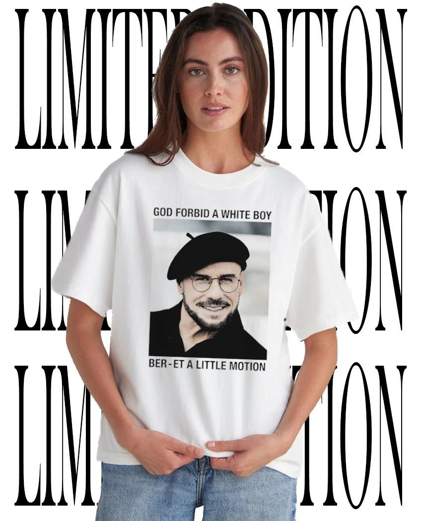 God forbid a white boy ber-et a little motion shirt