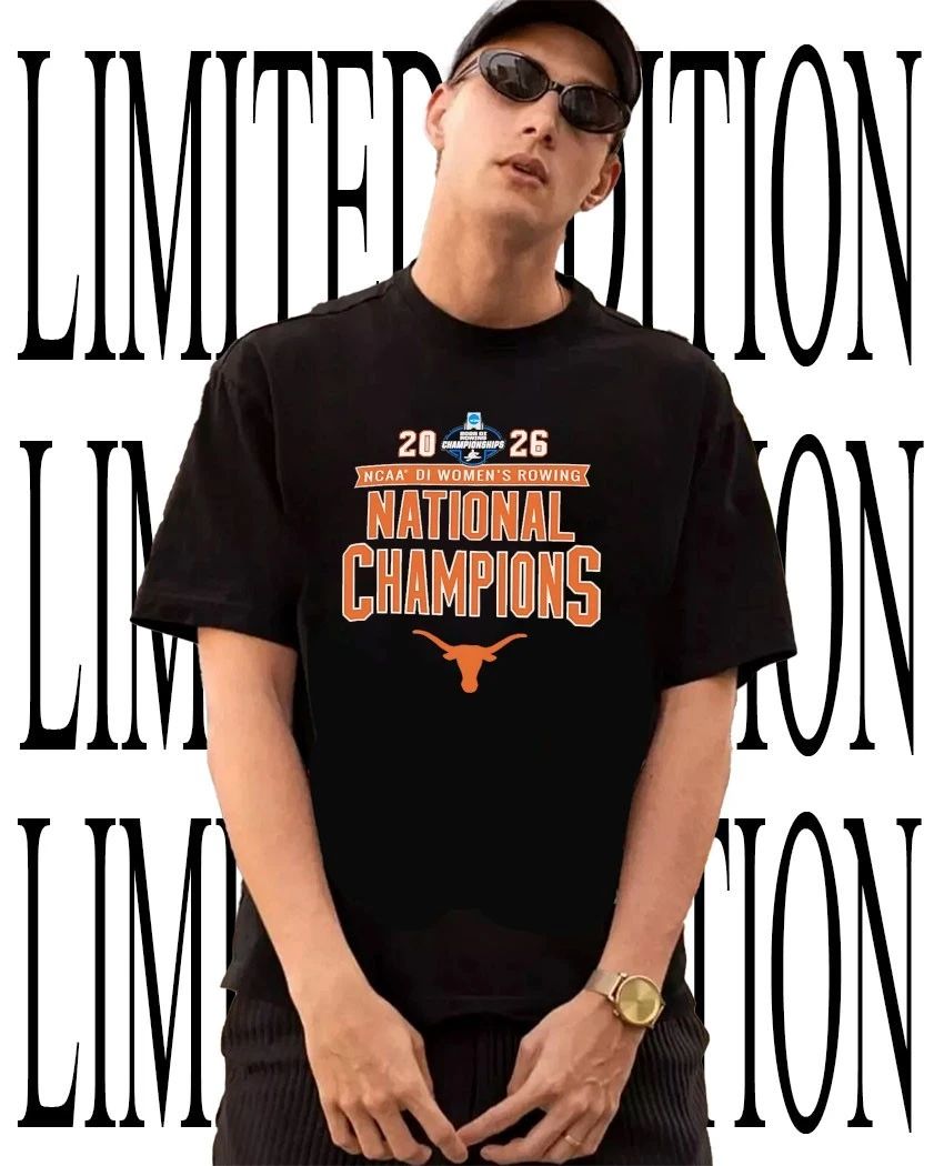 2026 NCAA DI Women’s Rowing National Champions Texas Longhorns T-Shirt