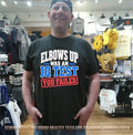 Elbows up was an IQ test you failed shirt