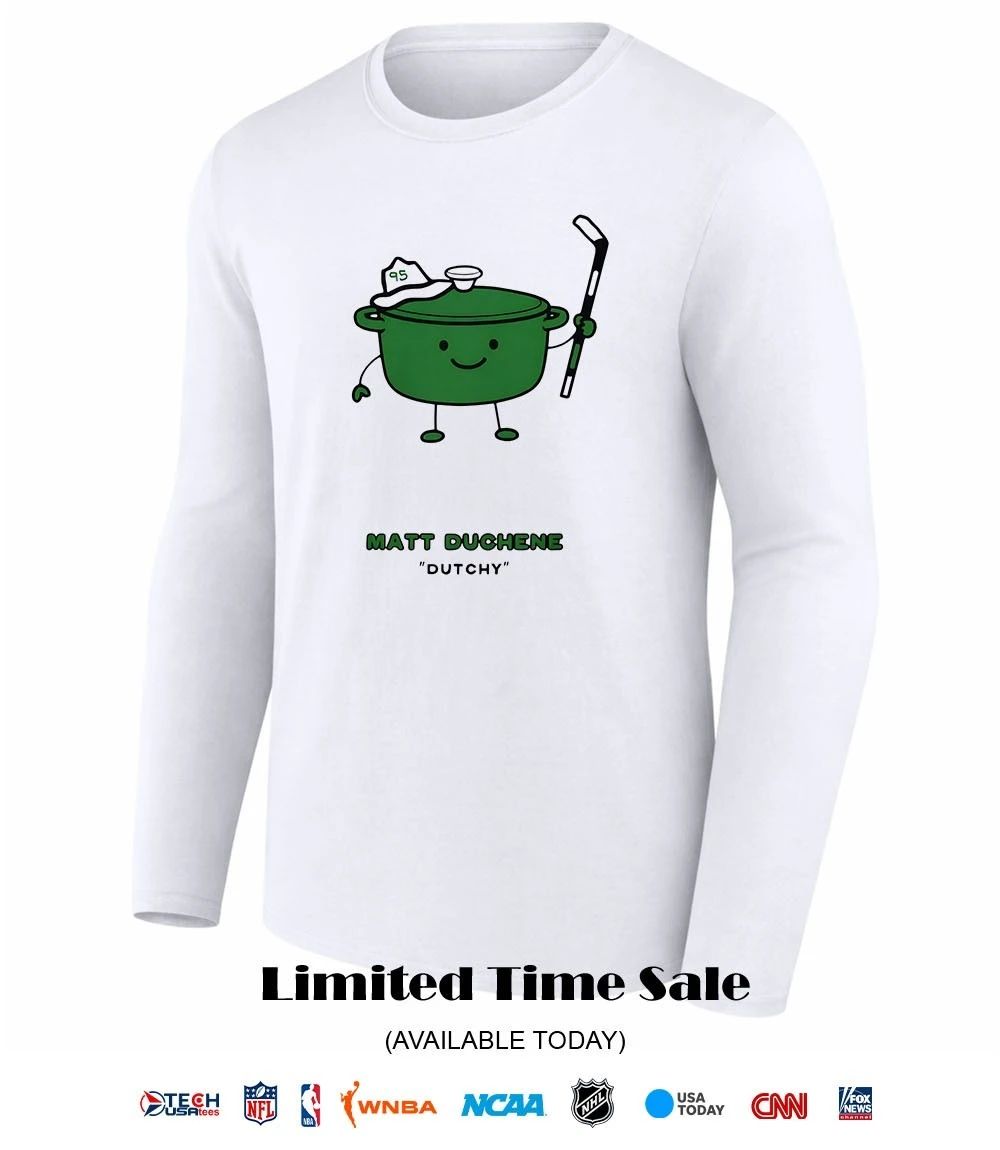 Matt Duchene Dutchy Dallas Stars Digging Dutchy shirt