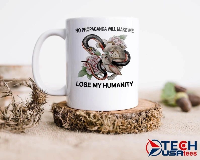 Snake and Rabbit no propaganda will make me lose my humanity shirt