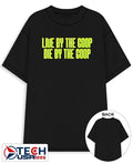 Live by the goop die by the goop shirt