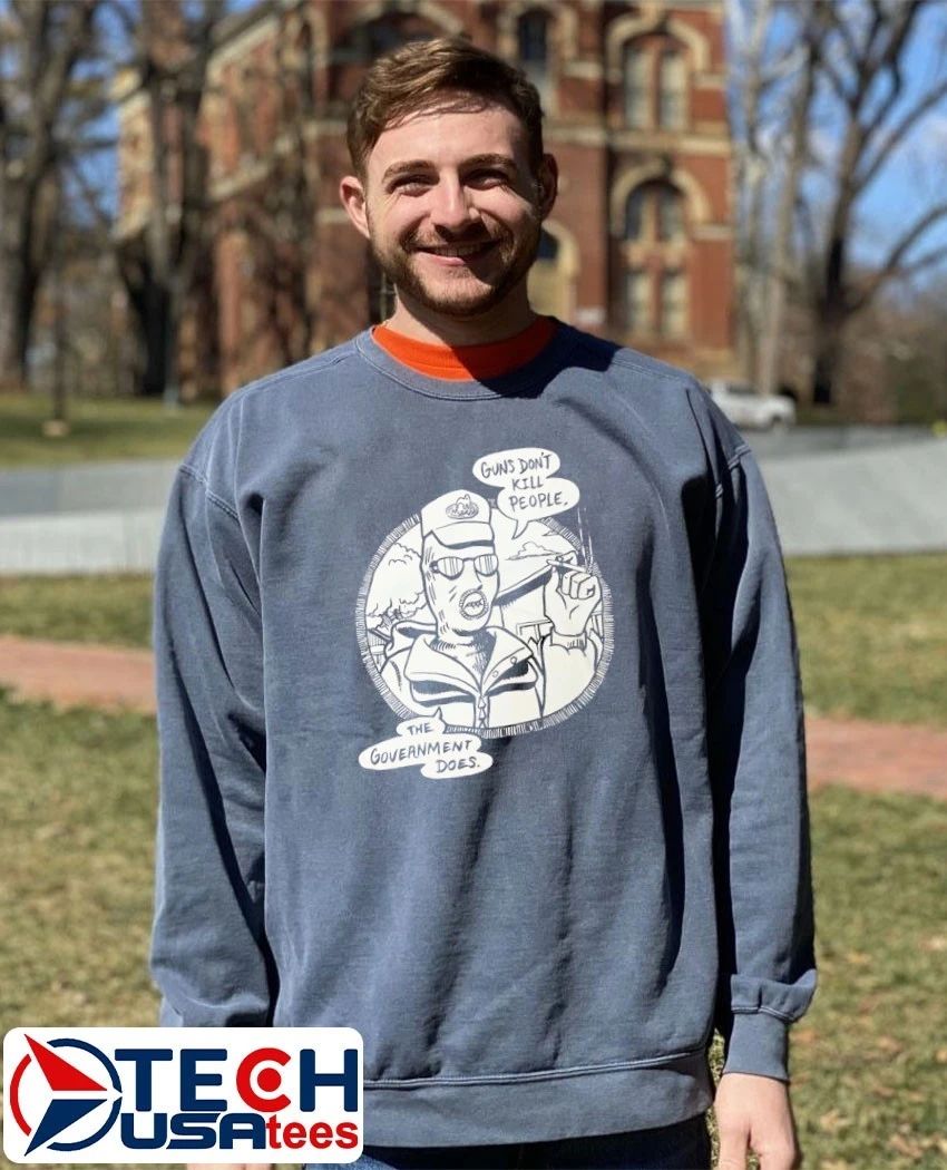 Guns don’t kill people the Government does T-shirt