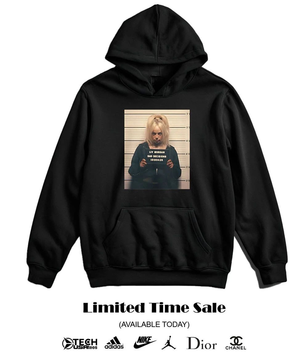 Liv Morgan Bad Decisions mugshot shirt
