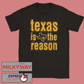 Texas Is The Reason Texas Star Stacked Shirt