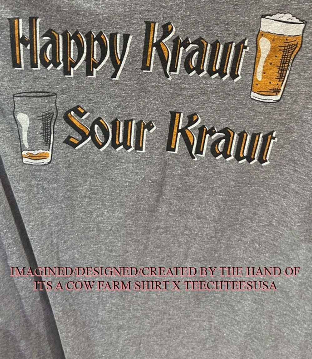 Happy Kraut Sour Kraut shirt