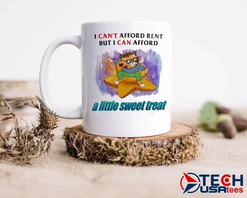 Cat I can’t afford rent but I can afford a little sweet treat shirt