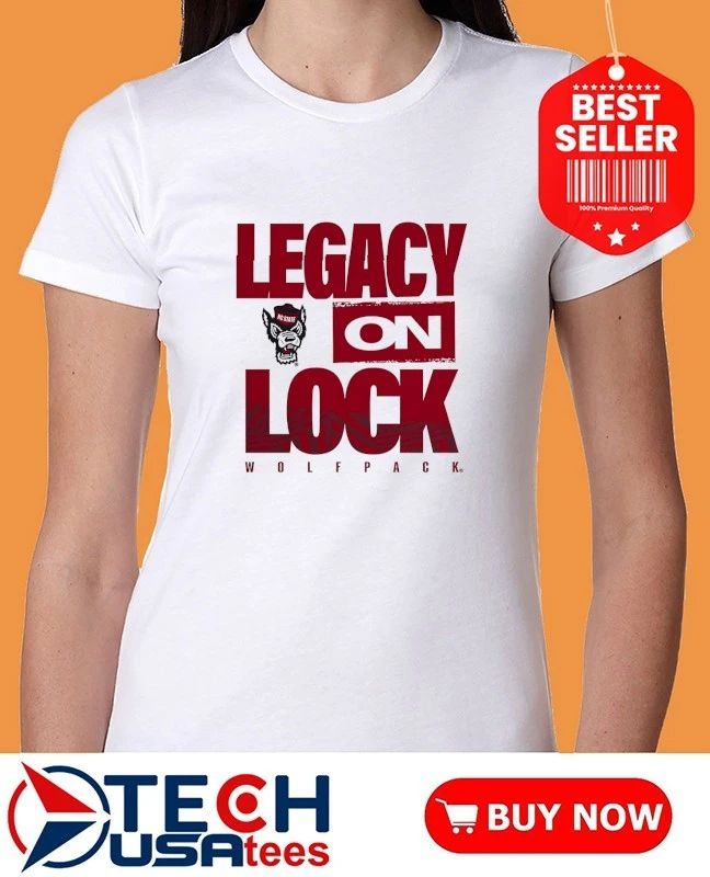 Legacy On Lock NC State Wolfpack shirt