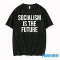 Socialism Is The Future Tshirts Sweater