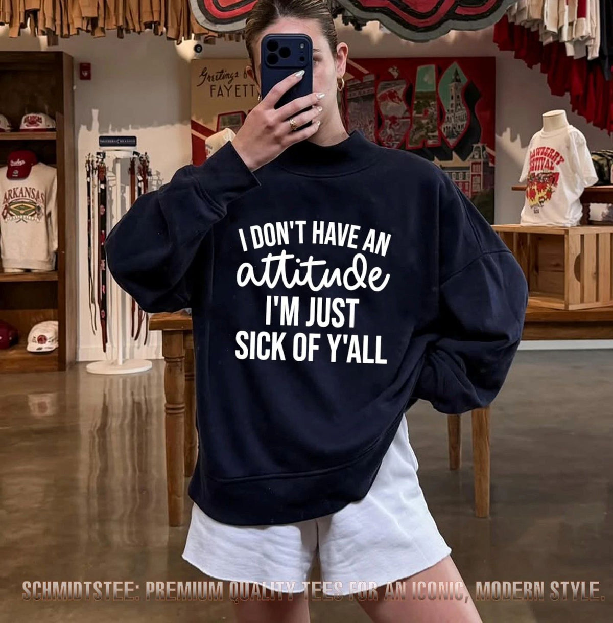 I Don’t Have an Attitude I’m Just Sick of Y’all shirt