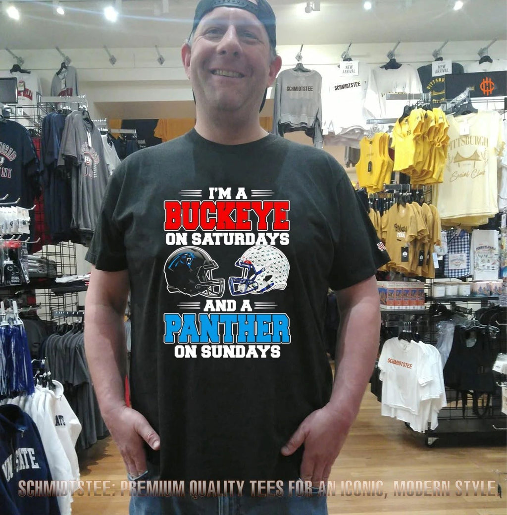 I’m a Buckeye on Saturdays and a Panther on Sundays shirt