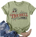 MEDIUM The Hell I Wont Heavy Cotton T-shirt Cowgirl T-shirt Vintage Green