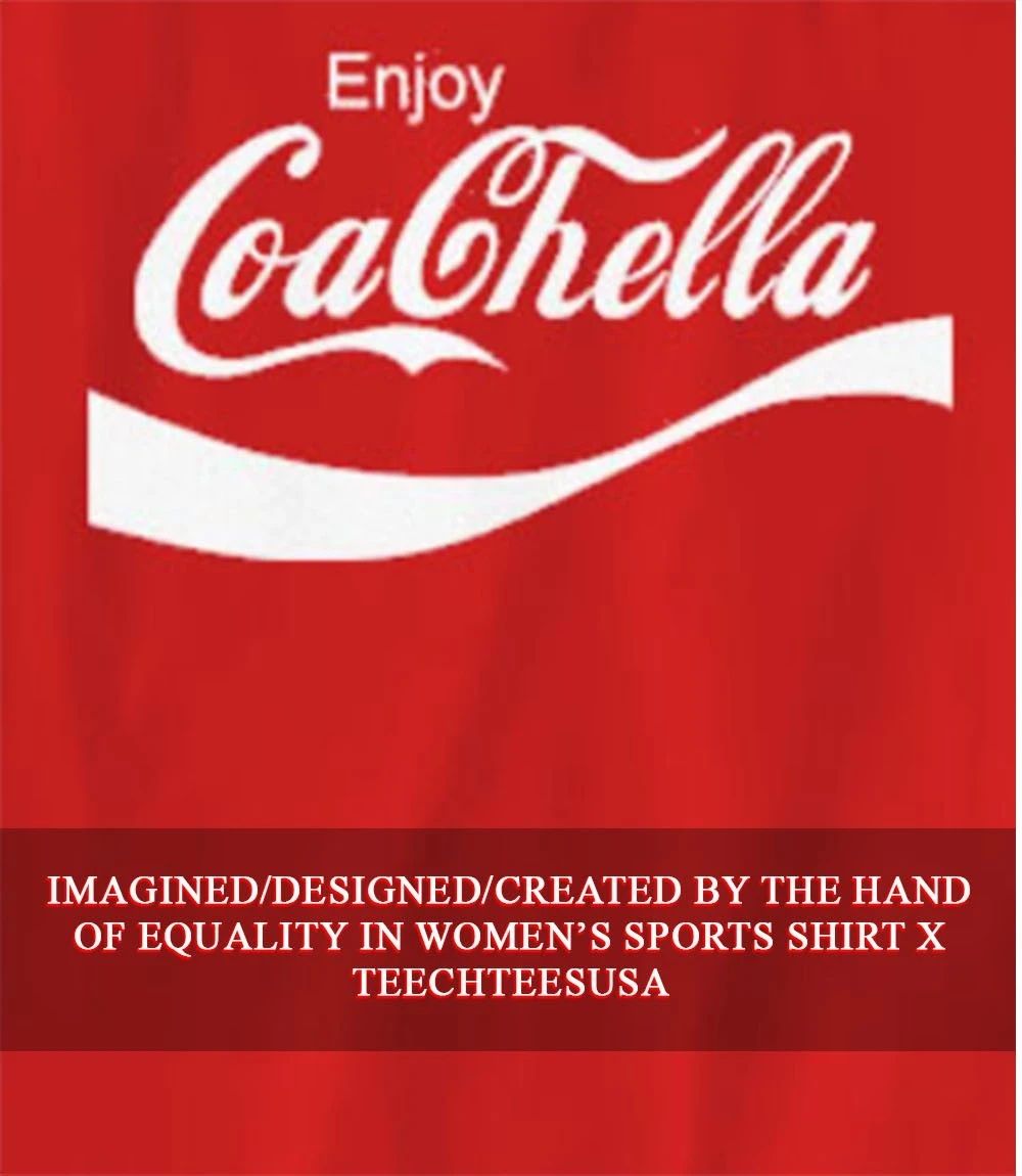 Enjoy Coachella Coca Cola parody shirt