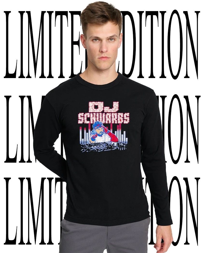 Kyle Schwarber Philadelphia Phillies Baseball DJ Schwarbs shirt