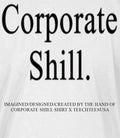 Corporate Shill shirt