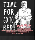 Time for go to bed T-shirt