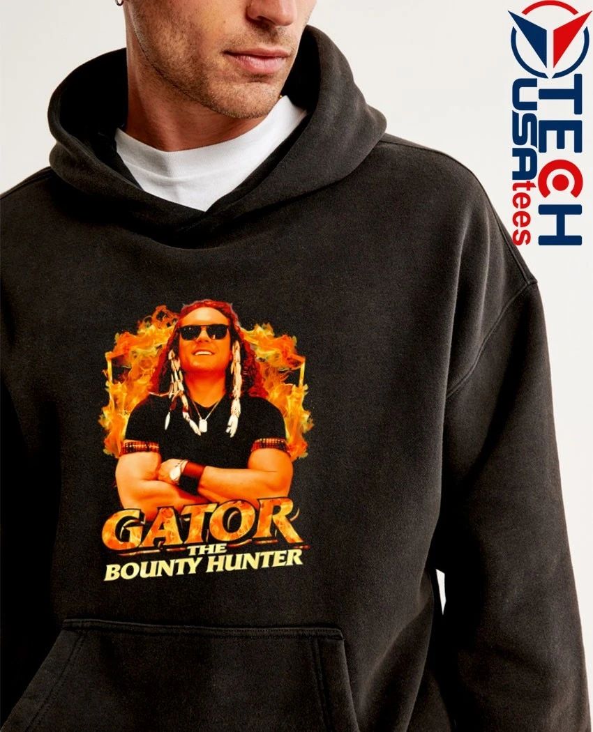 Gator the Bounty Hunter shirt