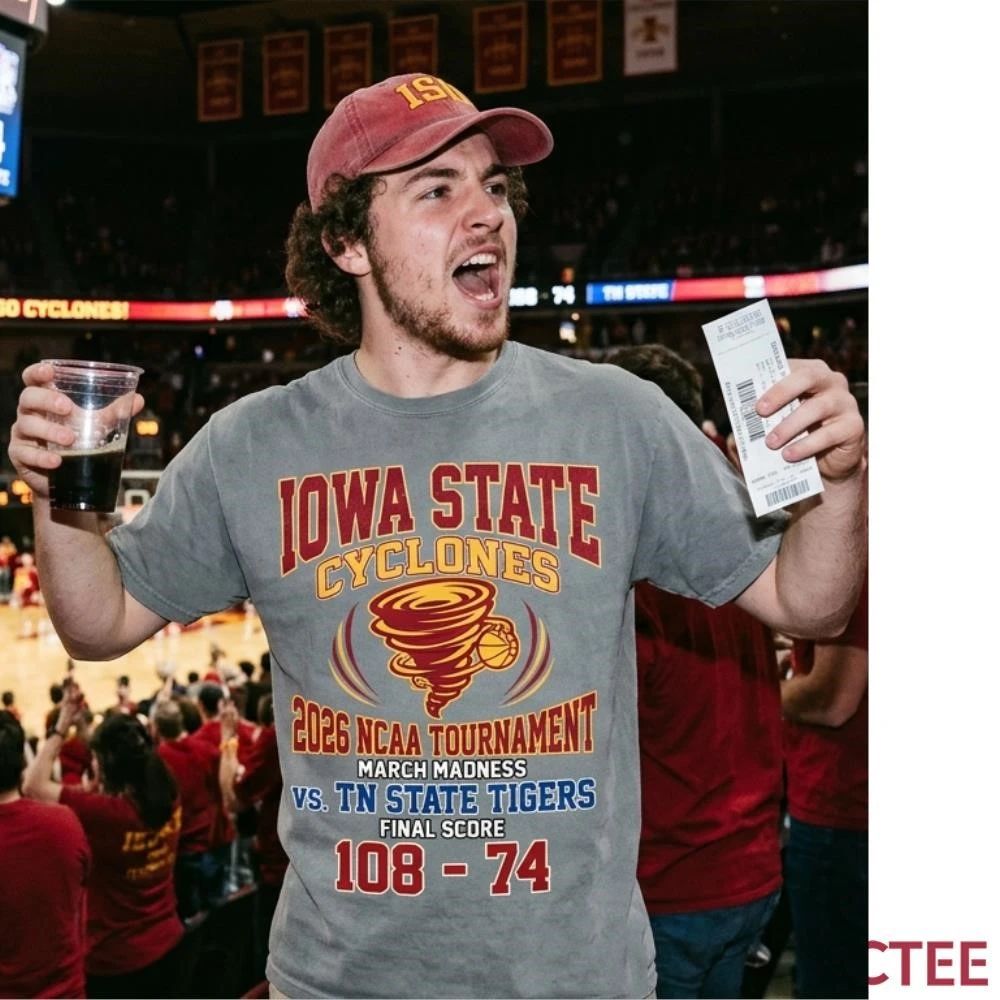 NKCtees 2026 NCAA Tournament Iowa State Cyclones 108 74 TN State Tigers basketball shirt