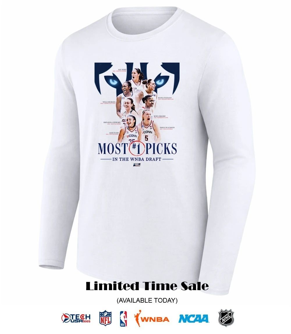Most #1 Picks in the WNBA Draft UConn Huskies 2026 NCAA March Madness shirt