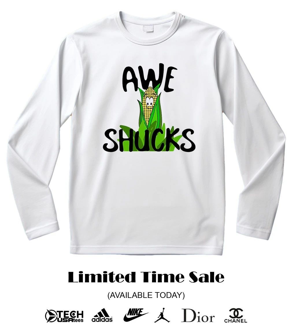 Awe shucks corn shirt