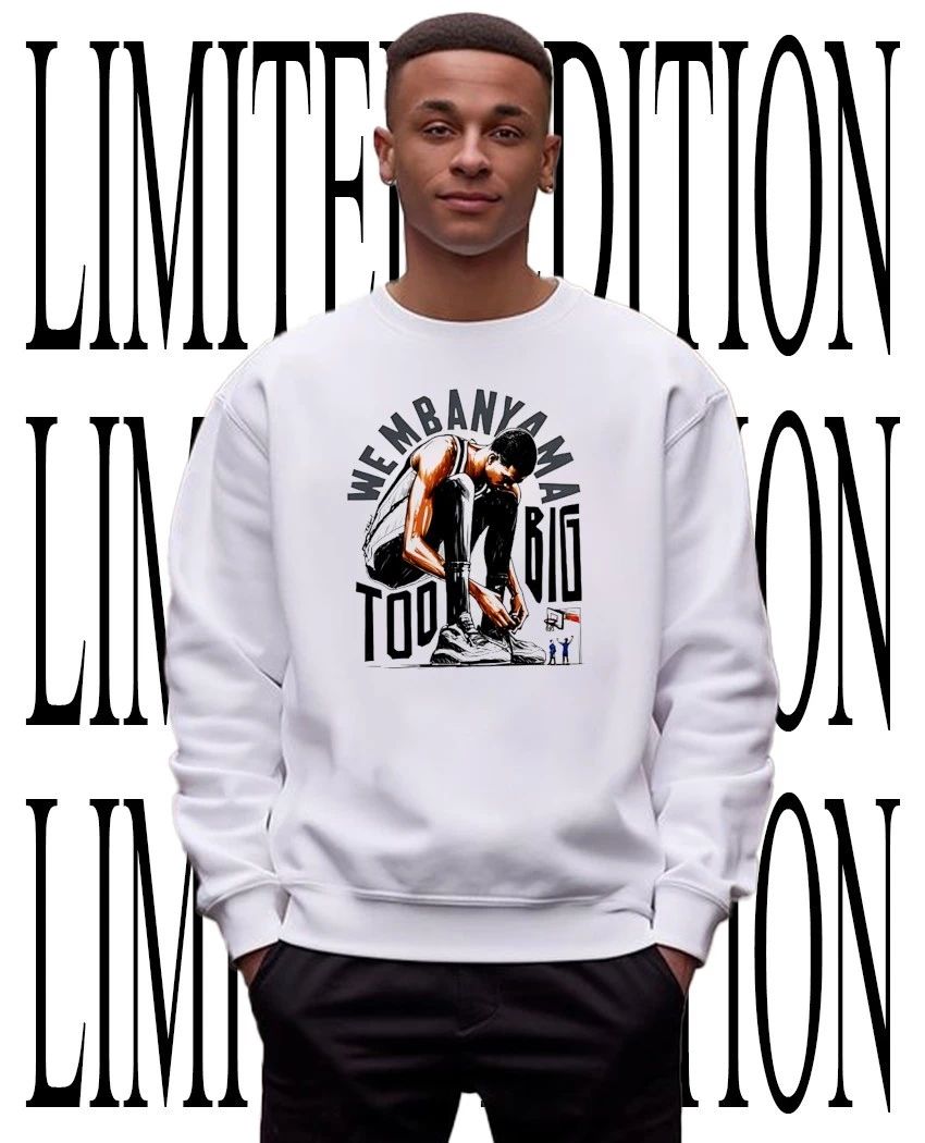 Victor Wembanyama San Antonio Spurs Basketball Too Big shirt
