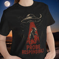 Funny UFO abducting a cow T-Shirt, "Probe Responsibly", UFO UAP Sci Fi Tee