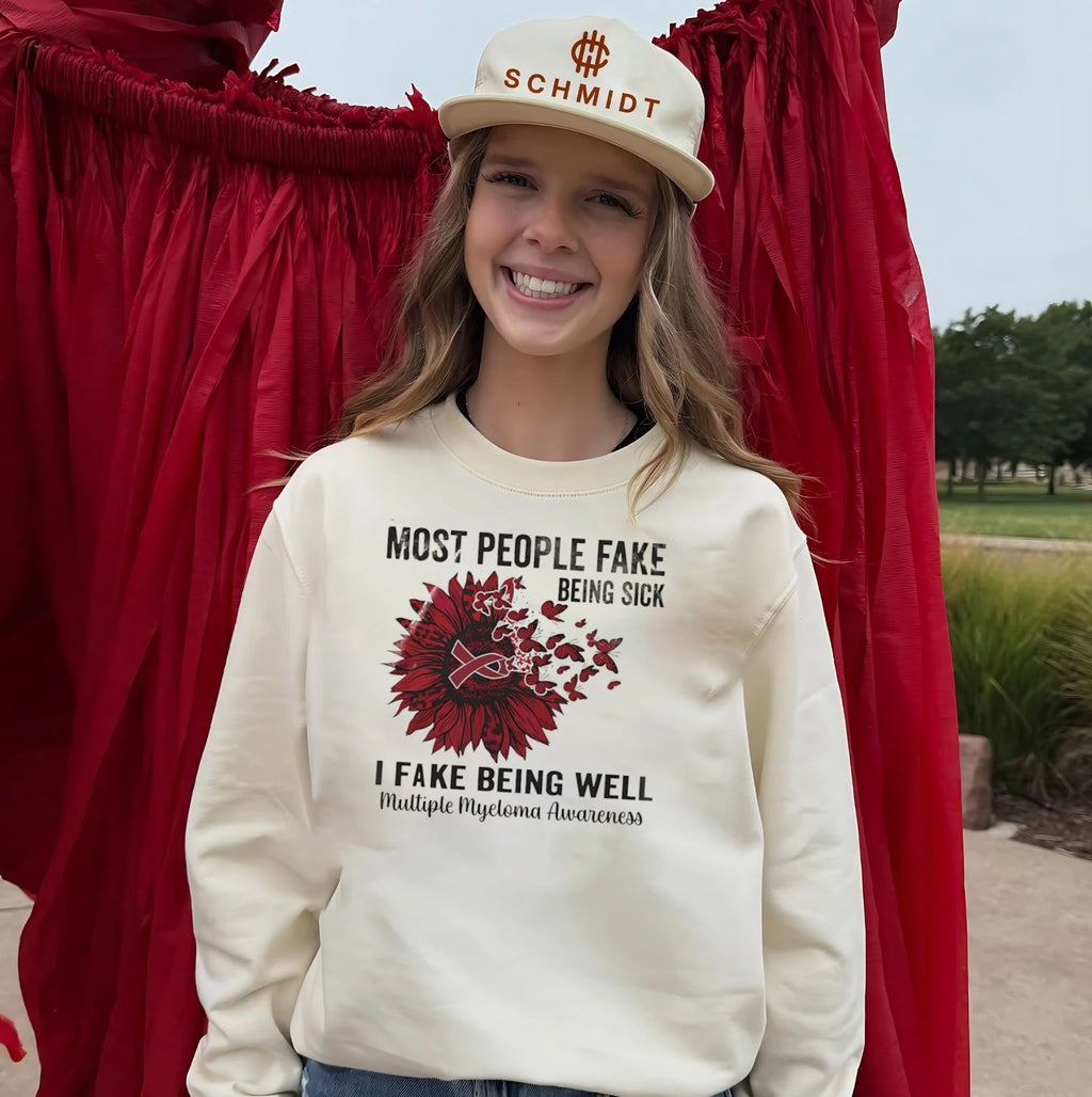 Most people fake being sick I fake being well red ribbon Multiple Myeloma Awareness shirt
