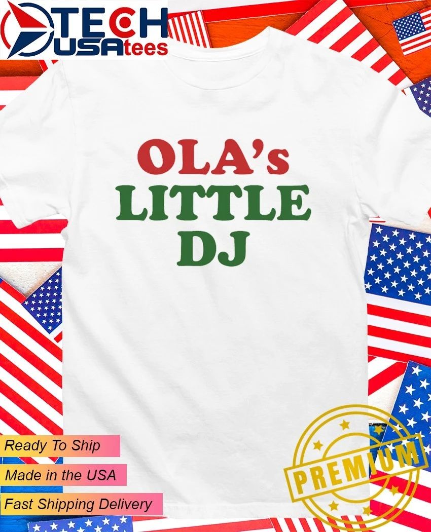 Ola’s Little DJ shirt