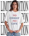 No Christ no life T-shirt