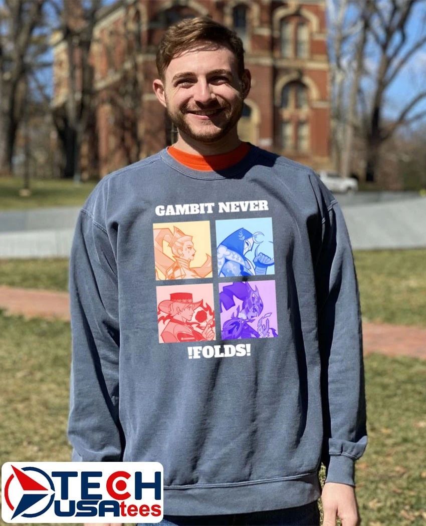 Gambit never folds shirt