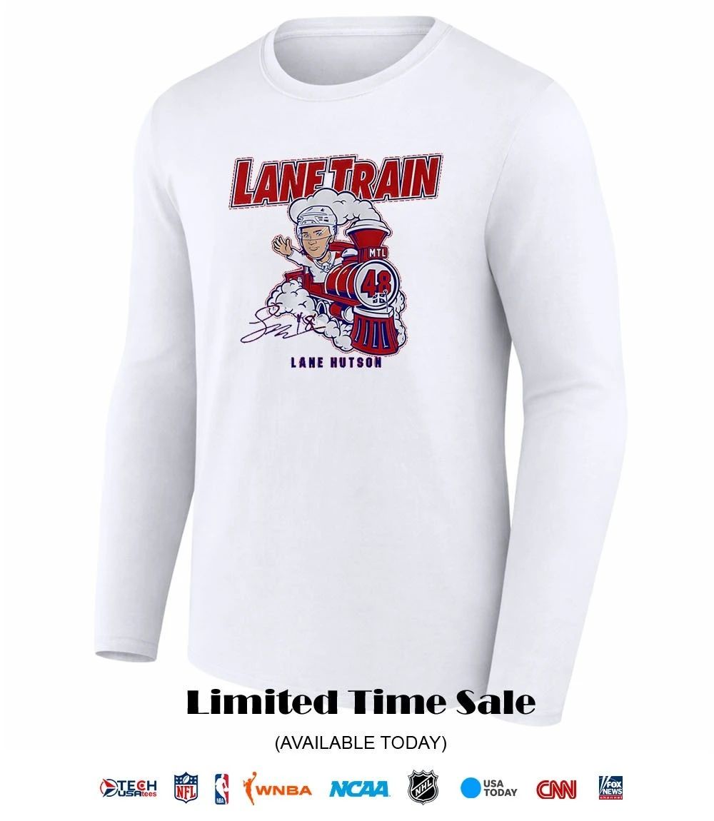 Lane Hutson #48 Montreal Canadiens Lane Train signature shirt