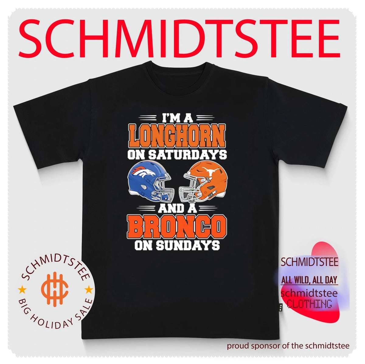 I’m a Longhorn on Saturdays and a Bronco on Sundays shirt