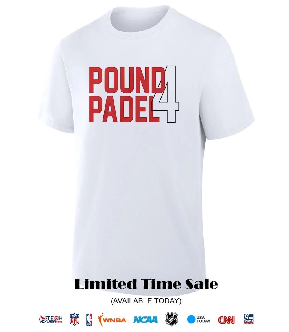 Pound Padel 4 shirt